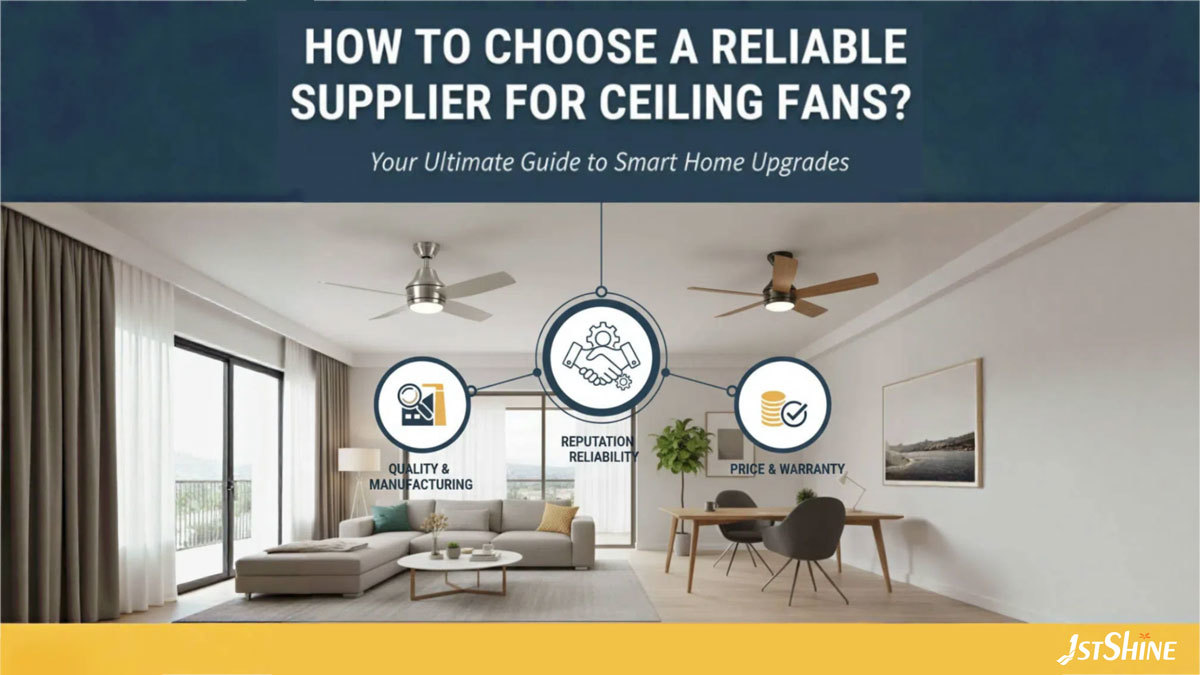 Últimos blogs da empresa sobre How to Choose a Reliable Supplier for Ceiling Fans?